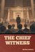 The Libri GmbH The Chief Witness Paperback