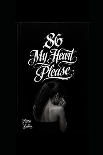 86 My Heart Please