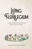 Living Parisian Phoenix Publishing Living Florilegium