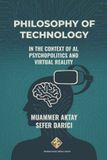 Philosophy Transnational Press London Philosophy of Technology in the Context of AI, Psychopolitics and Virtual Reality Paperback