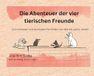 Die Tredition Die Abenteuer der vier tierischen Freunde