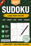Sudoku Book for Adults & Seniors: Large Print Sudoku Puzzles with Solutions | Easy to Advanced Brain Games | Improve Focus, Memory & Logic