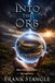 Into the Orb: Shiny Little Things book 6