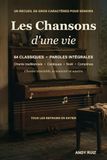 Les chansons d'une vie | Le grand recueil en gros caractères: 60 vieilles chansons avec toutes les paroles à chanter avec les personnes âgées, y compris atteintes de démence