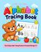 Alphabet Tracing Book: Fun & Easy Letter Tracing Practice for Preschool Kids Ages 3–5