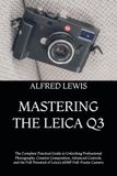 MASTERING THE LEICA Q3