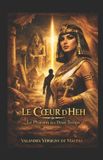 Le Coeur d'Heh Le Pharaon des Deux Temps Paperback