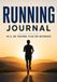 Running Journal: 5K & 10K Training Plan for Beginners: 12-Week Log Book, Daily Trackers & Race Prep for New Runners