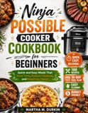 Ninja POSSIBLECOOKER Cookbook for Beginners