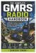 The Independently Published The Complete GMRS Radio Handbook