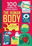 100 Usborne Publishing Ltd 100 Things to Know About the Human Body