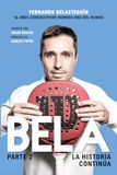 BELA, LA HISTORIA CONTINÚA: Parte 2