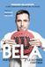 BELA, LA HISTORIA CONTINÚA: Parte 2