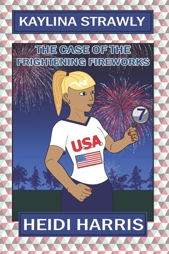 The Libri GmbH The Case of the Frightening Fireworks (Kaylina Strawly) Paperback