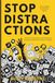 Stop Distractions: How to Break the Attention Spiral, Control Your Environment, and Finally Stay Focused on What Matters When it Matters.