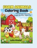 Farm Animals Coloring Book: Fun & Easy Farm Animal Coloring Pages for Kids Ages 4–8
