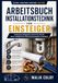 Arbeitsbuch Installationstechnik für Einsteiger