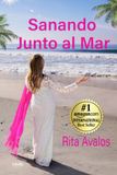 Sanando Junto al Mar: Reflexiones de vida entre olas y silencios