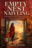 Empty Independently Published Empty Nest Navigator: A Woman's Guide to Rebuilding Identity, Purpose, and Confidence When the Kids Leave Home Paperback