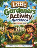 Little Gardeners Activity Workbook for Kids Ages 4–8