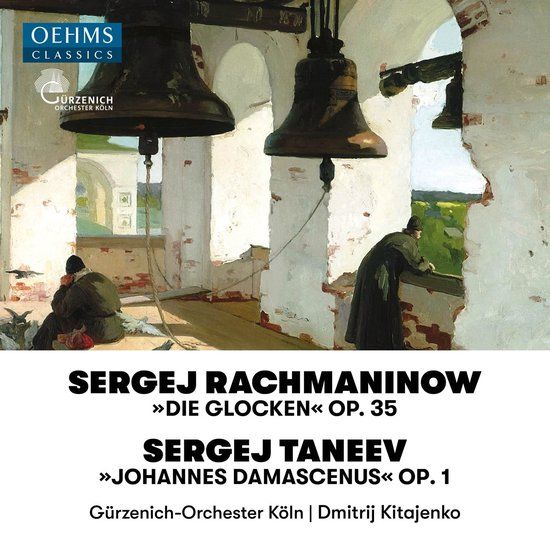 Outhere Oehms Classics Rachmaninov: The Bells, Op.35 | Taneyev: Johannes Damascenus Op.1 (CD)