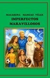 IMPERFECTOS MARAVILLOSOS
