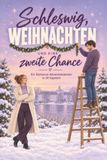Schleswig, tiptop Schleswig, Weihnachten und eine zweite Chance