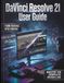 DaVinci Resolve 21 User Guide: The Definitive Step-by-Step Guide to Professional Video Editing, Cinematic Color Grading, Fusion VFX, and Fairlight Audio Mixing—Comprehensive Coverage for Devices