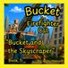 Bucket the Firefighter Cat: "Bucket and the Skyscraper" - Book 5