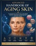 ADVANCED HANDBOOK OF AGING SKIN