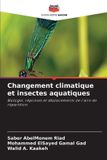 Changement Editions Notre Savoir Changement climatique et insectes aquatiques