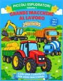 Grandi macchine al lavoro – Volume 1: Trattori, escavatori e macchine del cantiere da colorare | con curiosità per ogni macchina | Bambini 4-8 anni