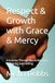 Respect & Growth with Grace & Mercy: A Journey Through Neurodivergent Parenting and Healing