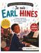 Je Earl Hines Je suis Earl Hines (Les Étoiles Cachées de l'Histoire): L'histoire inspirante du Père du piano jazz moderne qui a changé la musique pour toujours