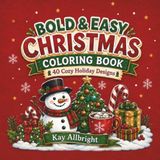 Bold & Easy Christmas Coloring Book