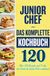 Junior Bookmundo Junior Chef - Das komplette Kochbuch