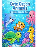 Cute Ocean Animals: Coloring Book for Kids