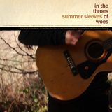 Sonic Rendezvous Summer Sleeves - In The Throes Of Woes (CD)