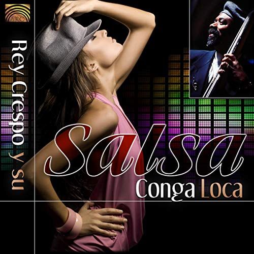 Salsa Rey Crespo Y Su - Salsa Conga Loca