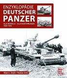 Enzyklopädie Motorbuch Verlag Enzyklopädie Deutscher Panzer: Alle Modelle - alle Ausführungen 1939-1945