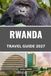 RWANDA TRAVEL GUIDE 2027
