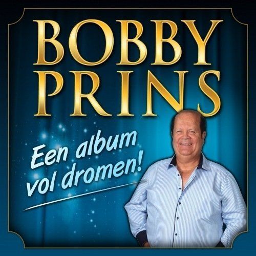 Bobby Prins - Een Album Vol Dromen - CD
