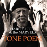 Tone Charles Lloyd & The Marvels - Tone Poem (2 LP)