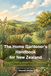 The Home Gardener's Handbook for New Zealand