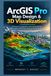 ArcGIS Pro Map Design & 3D Visualization