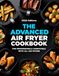 THE ADVANCED AIR FRYER COOKBOOK