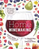 Home Adventure Publications, Incorporated Home Winemaking: The Simple Way to Make Delicious Wine Paperback