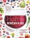 Home Adventure Publications, Incorporated Home Winemaking: The Simple Way to Make Delicious Wine Paperback