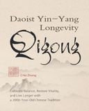 Daoist Yin-Yang Longevity QiGong