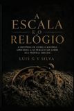 A Libri GmbH A Escala e o Relógio: A história de como a matéria aprendeu a se perguntar sobre sua própria origem Paperback